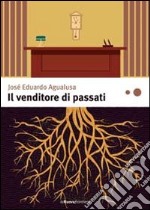 Il venditore di passati. E-book. Formato ePub ebook