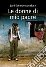 Le donne di mio padre. E-book. Formato ePub ebook