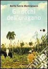 Gli occhi dell’uragano. E-book. Formato EPUB ebook