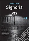 Signoria. E-book. Formato ePub ebook di Cabré Jaume