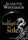 La battaglia del sole. E-book. Formato EPUB ebook di Jeanette Winterson