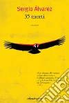 35 morti. E-book. Formato EPUB ebook di Sergio Alvarez