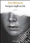 Sangue negli occhi. E-book. Formato EPUB ebook di Lina Meruane