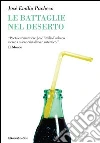 Le battaglie nel deserto. E-book. Formato EPUB ebook di José Emilio Pacheco