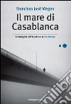 Il mare di Casablanca. E-book. Formato EPUB ebook