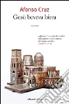 Gesù beveva birra. E-book. Formato EPUB ebook di Afonso Cruz