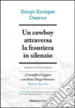 Un cowboy attraversa la frontiera in silenzio. E-book. Formato EPUB ebook