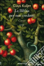 La Bibbia per non credenti: Genesi. E-book. Formato EPUB ebook