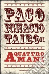 A quattro mani. E-book. Formato EPUB ebook