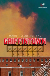 Griffintown. E-book. Formato EPUB ebook