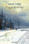 Viaggio d'inverno. E-book. Formato EPUB ebook
