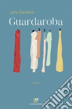 Guardaroba. E-book. Formato EPUB ebook