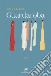 Guardaroba. E-book. Formato EPUB ebook