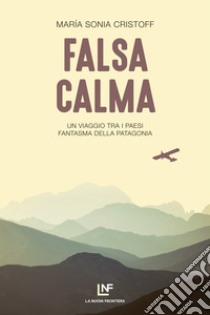 Falsa calma. E-book. Formato EPUB ebook di Mari´a Sonia Cristoff