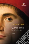 Quando arriva la penombra. E-book. Formato EPUB ebook di Jaume Cabré