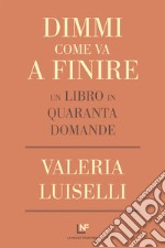 Dimmi come va a finire. E-book. Formato EPUB