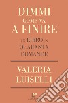 Dimmi come va a finire. E-book. Formato EPUB ebook