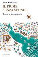 Il fiume senza sponde. E-book. Formato EPUB ebook