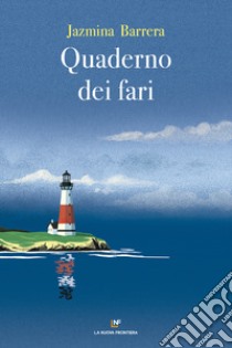 Quaderno dei fari. E-book. Formato EPUB ebook di Jazmina Barrera