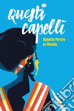 Questi capelli. E-book. Formato EPUB ebook