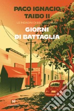 Giorni di battaglia. E-book. Formato EPUB ebook