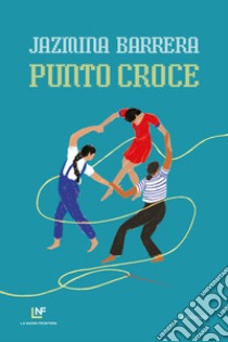 Punto croce. E-book. Formato EPUB ebook di Jazmina Barrera