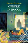 Cenere in bocca. E-book. Formato EPUB ebook