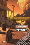 Il custode. E-book. Formato EPUB ebook di Ron Rash