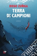 Terra di campioni. E-book. Formato EPUB ebook