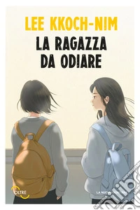 La ragazza da odiare. E-book. Formato EPUB ebook