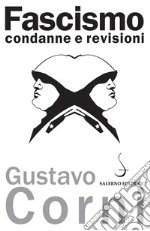 Fascismo: Condanne e revisioni. E-book. Formato PDF ebook