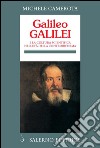 Galileo Galilei: E la cultura scientifica nell'età della controriforma. E-book. Formato PDF ebook