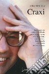 Craxi. E-book. Formato PDF ebook di Luigi Musella