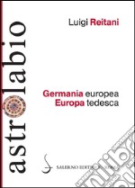 Germania europea Europa tedesca. E-book. Formato PDF
