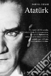 Ataturk: Il fondatore della Turchia moderna. E-book. Formato PDF ebook di Fabio L. Grassi