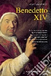 Benedetto XIV: Un canone per la Chiesa. E-book. Formato PDF ebook di Gaetano Greco