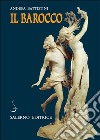 Il Barocco: Cultura, miti, immagini. E-book. Formato PDF ebook di Andrea Battistini
