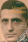 Giovanni Amendola. E-book. Formato PDF ebook di Alfredo Capone