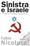 Sinistra e Israele: La frontiera morale dell'Occidente. E-book. Formato PDF ebook