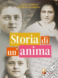 Storia di un'anima. E-book. Formato EPUB ebook