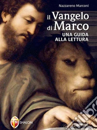Il Vangelo di Marco. Una guida alla lettura.. E-book. Formato EPUB ebook