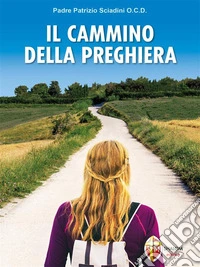Il cammino della preghiera. E-book. Formato EPUB ebook