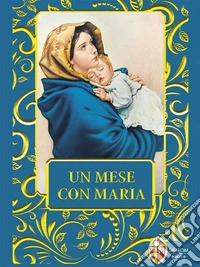 Un mese con Maria. E-book. Formato EPUB ebook