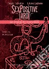 Sex Positive TarotSo much to explore!. E-book. Formato EPUB ebook