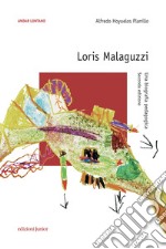 Loris Malaguzzi: Una biografia pedagogica. E-book. Formato PDF