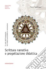 Scrittura narrativa e progettazione didattica. E-book. Formato PDF ebook