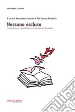 Nessuno escluso: Formazione e strumenti per la Scuola in Ospedale. E-book. Formato PDF ebook