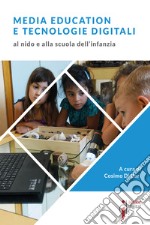 Media education e tecnologie digitali: Al nido e alla scuola dell'infanzia. E-book. Formato EPUB ebook