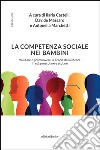 La competenza sociale nei bambini: Valutare e promuovere la Teoria della Mente in età prescolare e scolare. E-book. Formato EPUB ebook