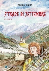 Strade di settembre. E-book. Formato EPUB ebook di Bellin Nicola